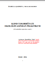 Kənd təsərrüfatı ekologiyasından praktikum (Ali məktəblər üçün dərs vəsaiti)